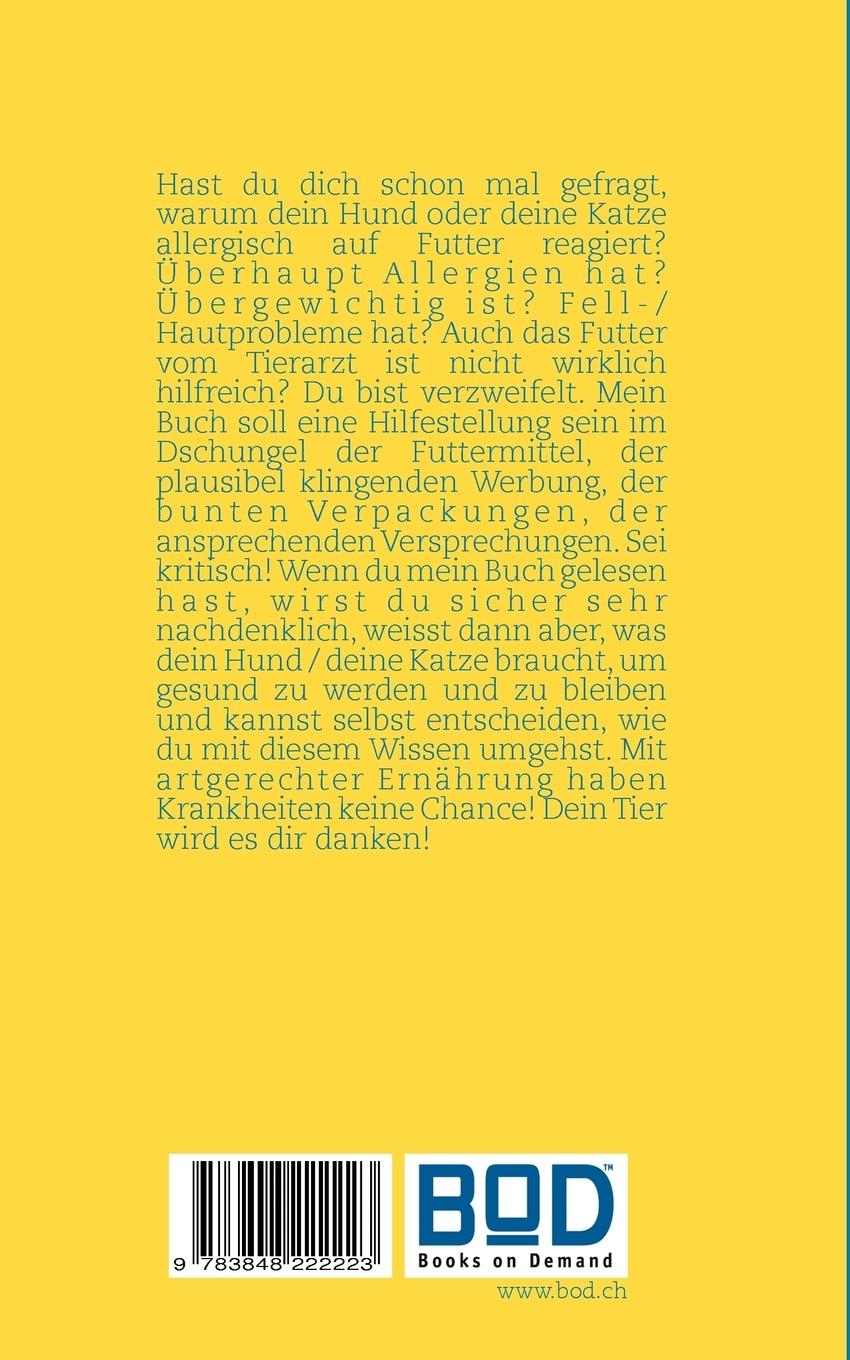 Rückseite: 9783848222223 | Artgerechte Tierernährung | Elke Bähler | Taschenbuch | 72 S. | 2012