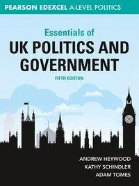 Cover: 9781352012323 | Essentials of UK Politics and Government | Pearson Edexcel A-Level