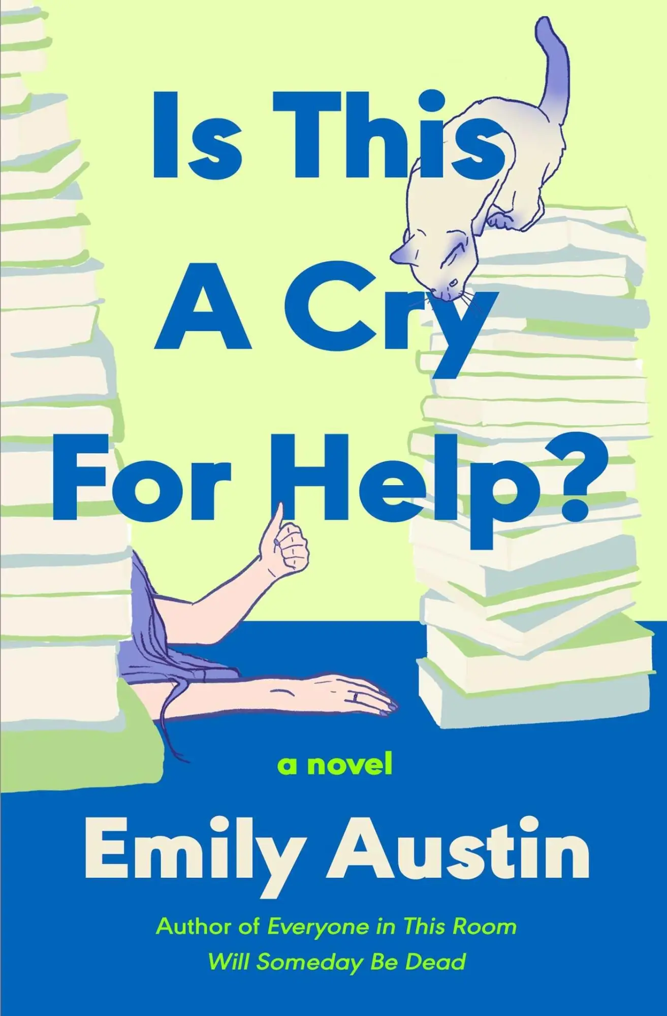 Cover: 9781668232323 | Is This a Cry for Help? | A Novel | Emily Austin | Taschenbuch | 2026