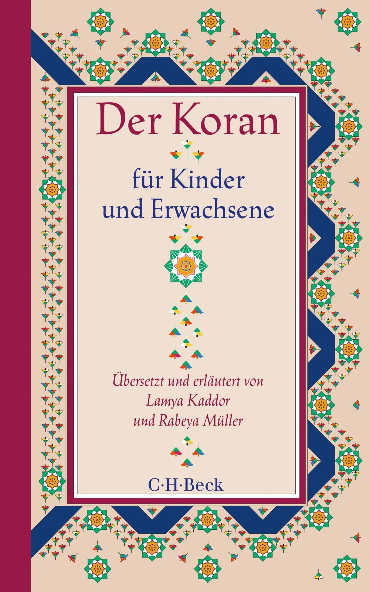 Cover: 9783406742323 | Der Koran für Kinder und Erwachsene | Lamya Kaddor (u. a.) | Buch