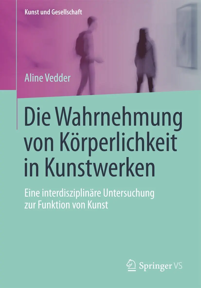 Cover: 9783658062323 | Die Wahrnehmung von Körperlichkeit in Kunstwerken | Aline Vedder | xii