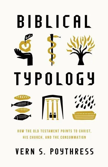 Cover: 9781433592423 | Biblical Typology | Vern S. Poythress | Taschenbuch | Englisch | 2024
