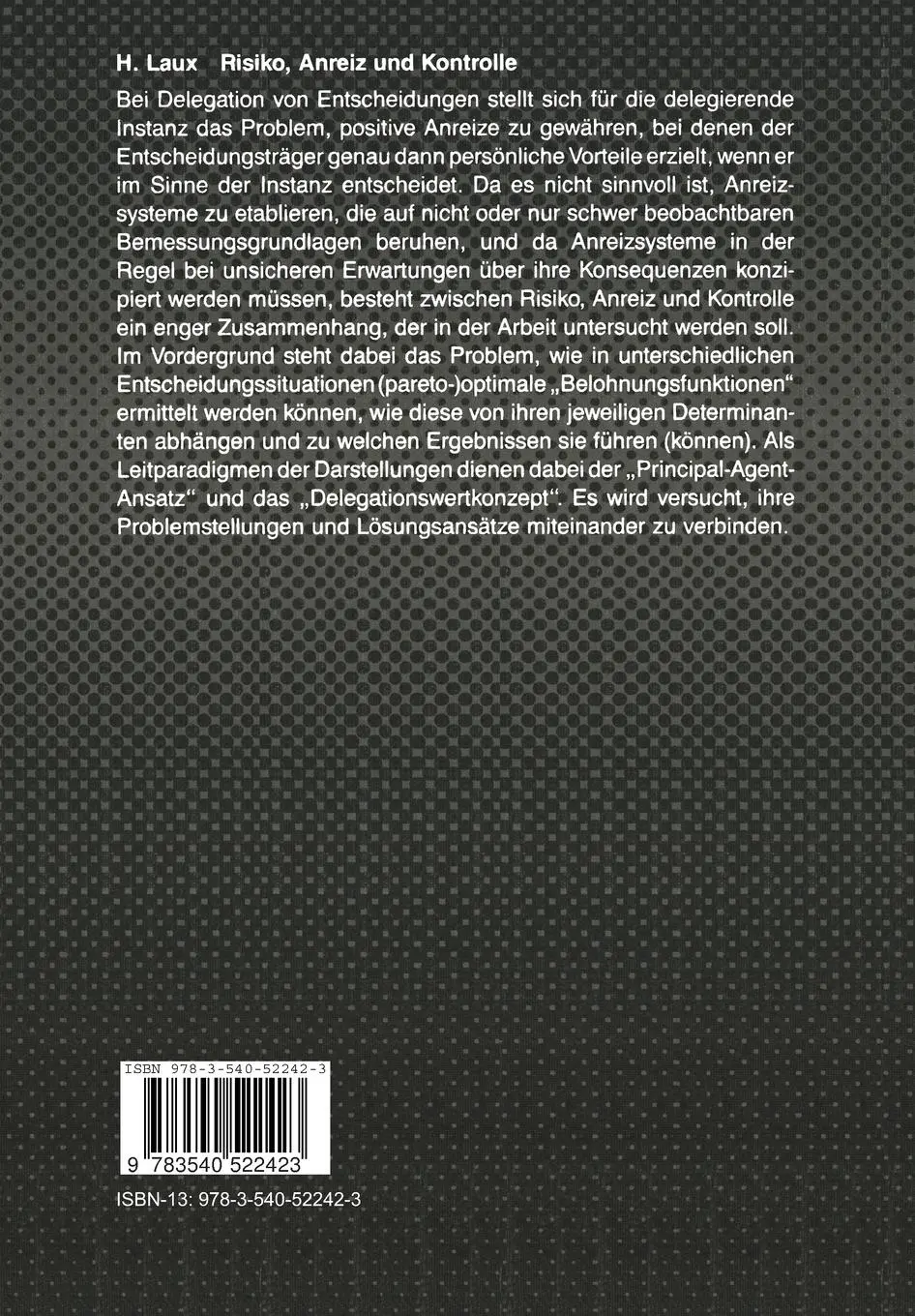 Rückseite: 9783540522423 | Risiko, Anreiz und Kontrolle | Helmut Laux | Taschenbuch | xiv | 1990