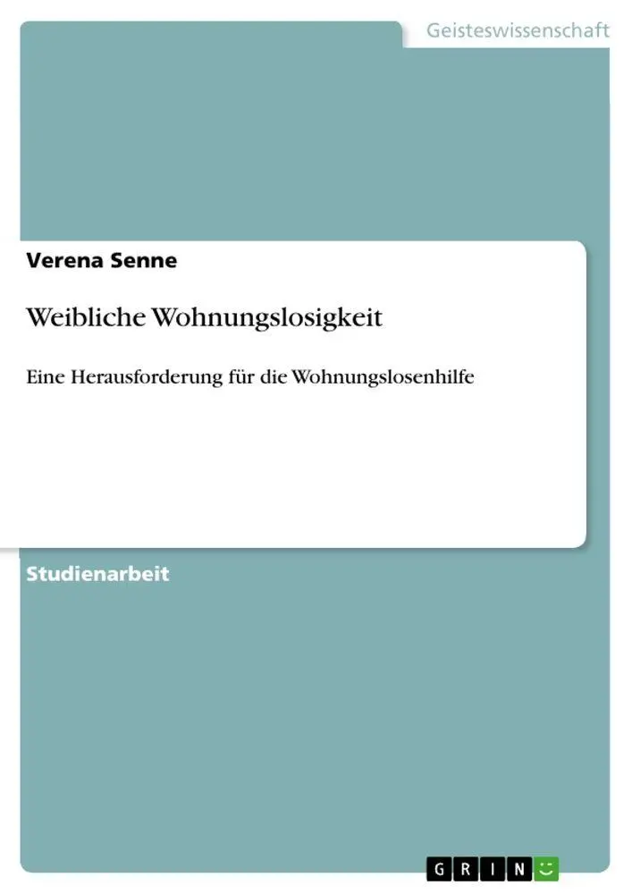 Cover: 9783640822423 | Weibliche Wohnungslosigkeit | Verena Senne | Taschenbuch | 20 S.