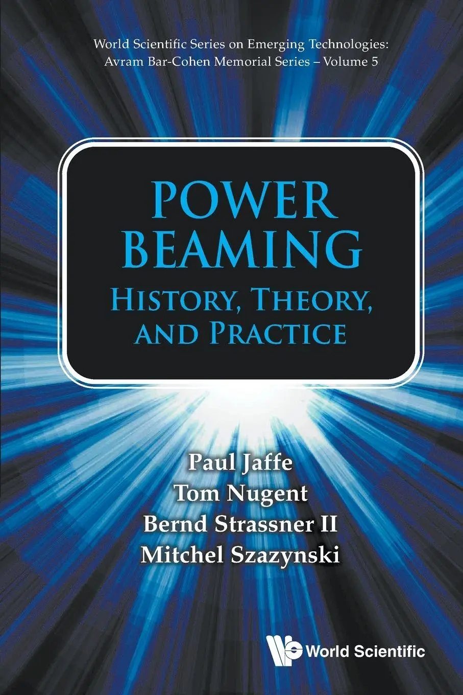 Cover: 9789819822423 | POWER BEAMING | HISTORY, THEORY, AND PRACTICE | Jaffe Paul | Buch
