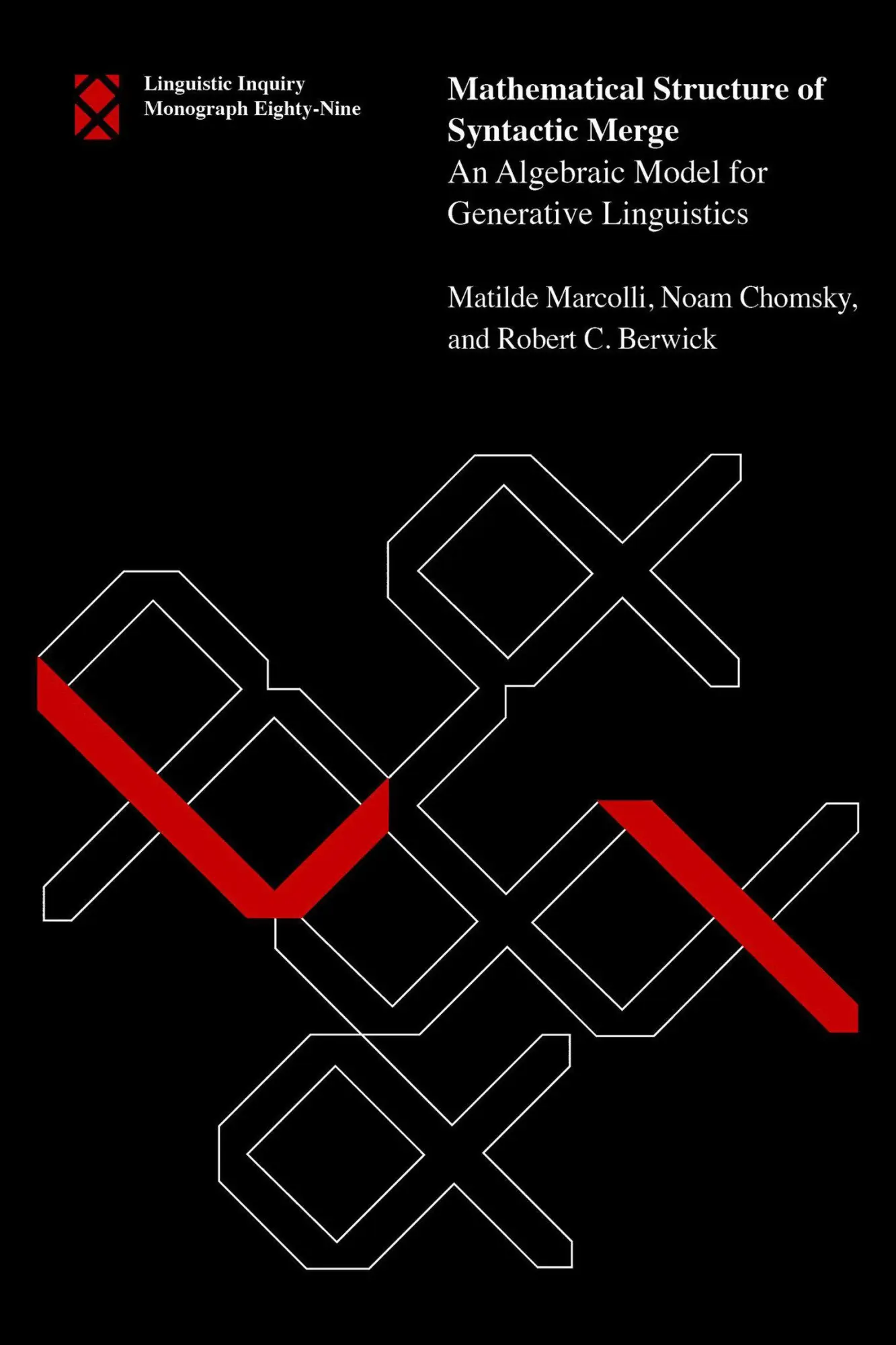 Cover: 9780262552523 | Mathematical Structure of Syntactic Merge | Matilde Marcolli (u. a.)
