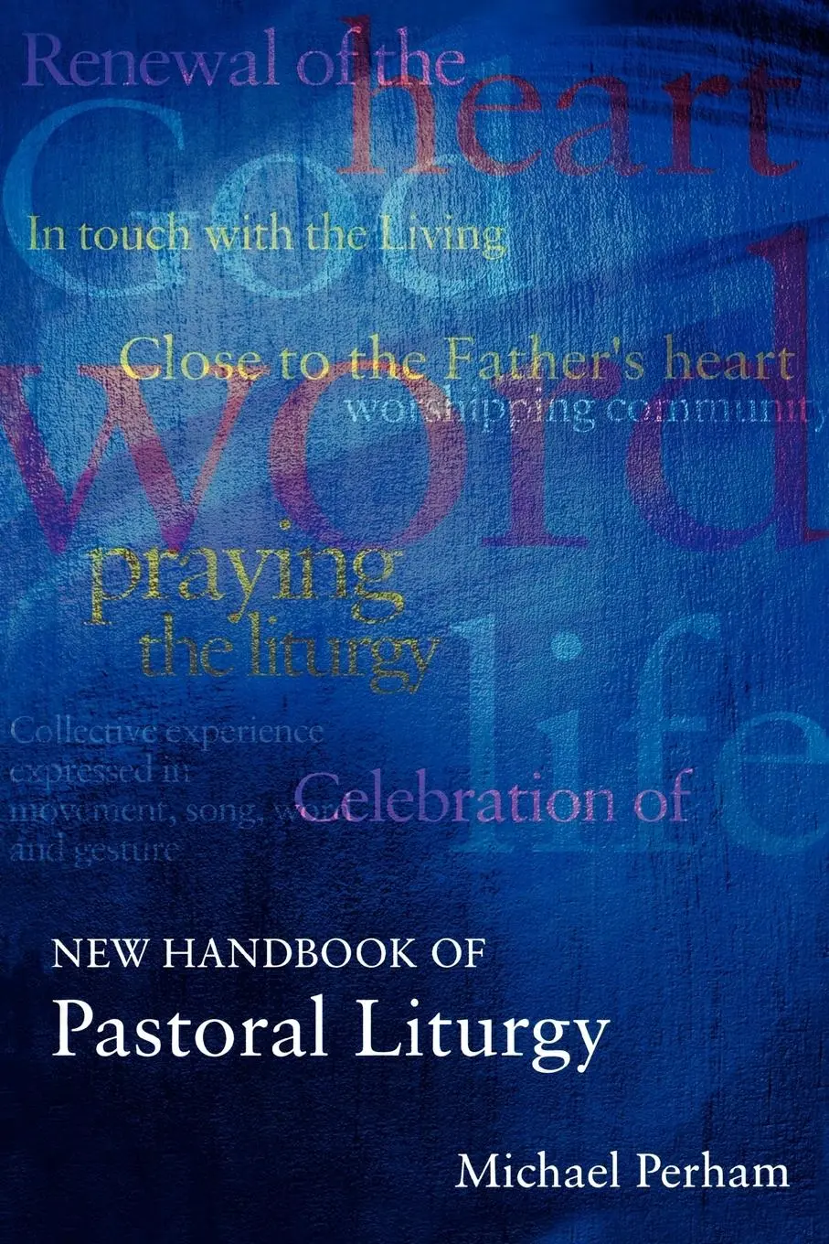 Cover: 9780281052523 | New Handbook of Pastoral Liturgy | Michael Perham | Taschenbuch | 2000