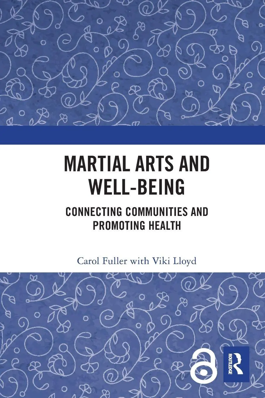 Cover: 9781032082523 | Martial Arts and Well-being | Carol Fuller (u. a.) | Taschenbuch