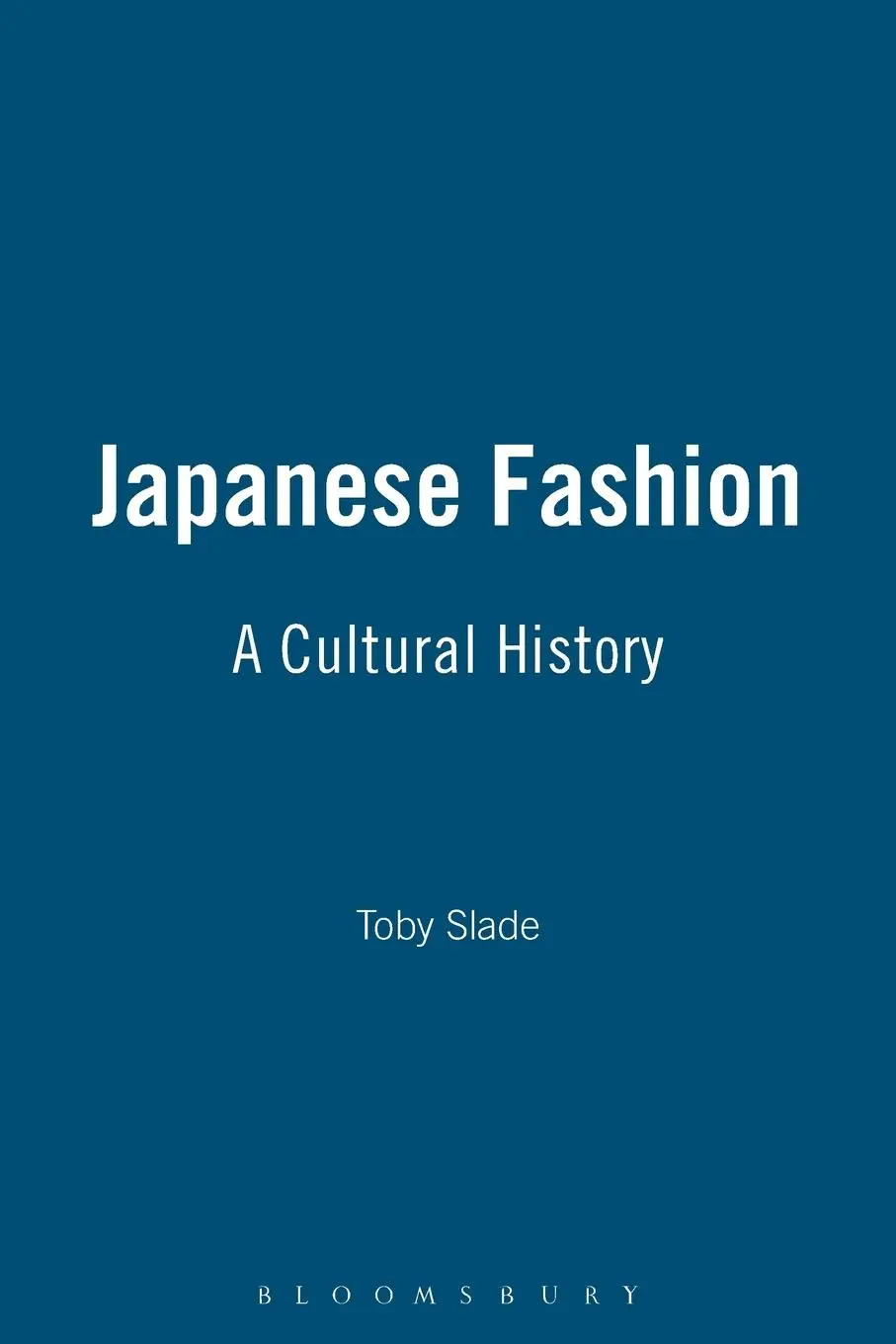Cover: 9781847882523 | Japanese Fashion | Toby Slade | Taschenbuch | Kartoniert / Broschiert
