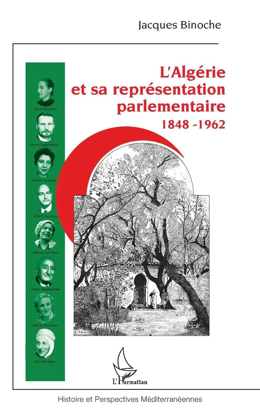 Cover: 9782343152523 | L'Algérie et sa représentation parlementaire | 1848-1962 | Binoche