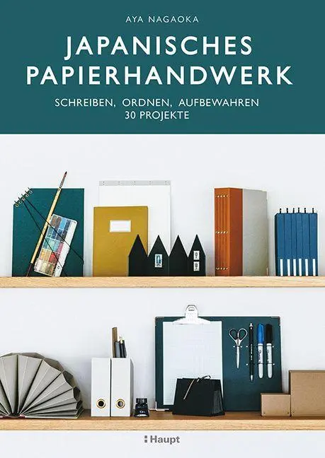Cover: 9783258602523 | Japanisches Papierhandwerk | Aya Nagaoka | Taschenbuch | 128 S. | 2022