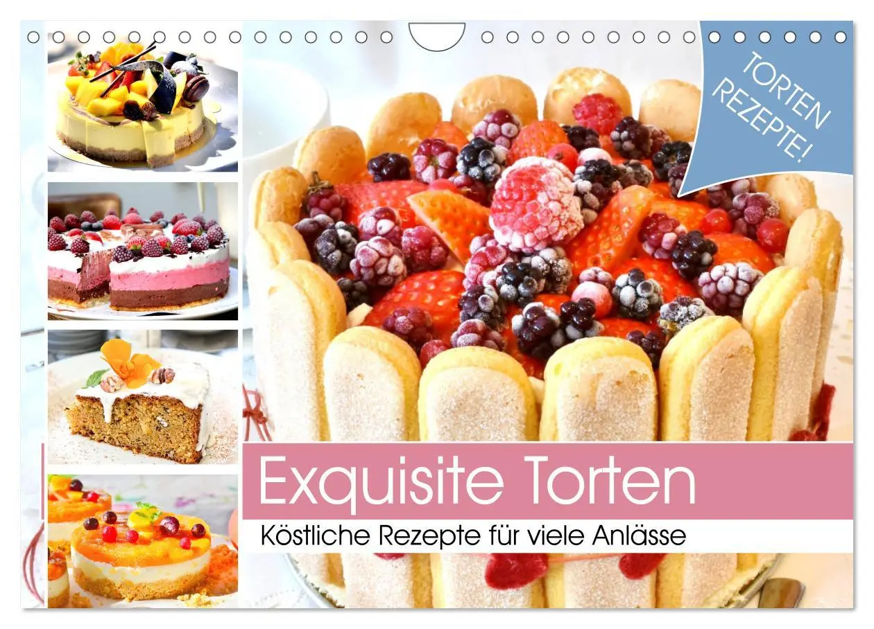 Cover: 9783457762523 | Exquisite Torten. Köstliche Rezepte für viele Anlässe (Wandkalender...