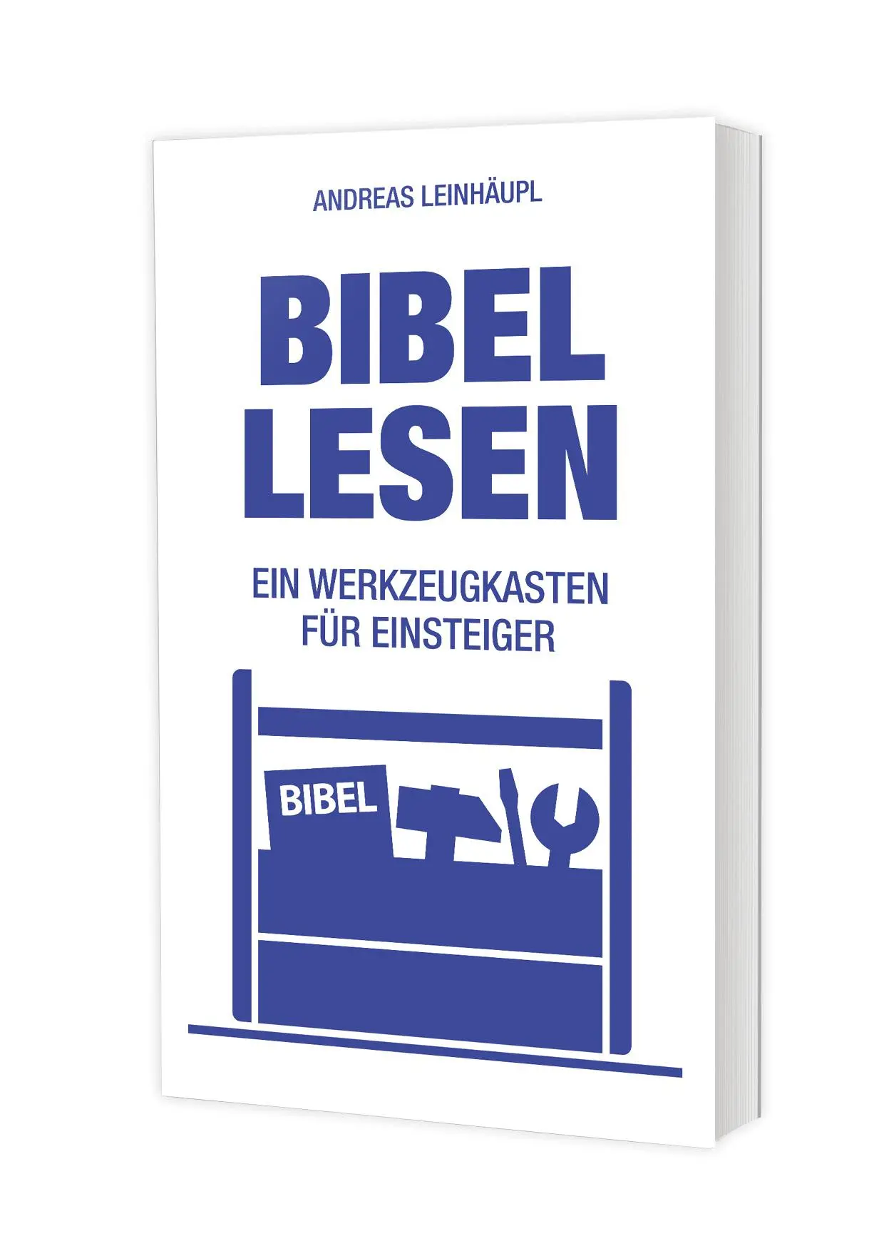 Cover: 9783460252523 | Bibel lesen | Ein Werkzeugkasten für Einsteiger | Andreas Leinhäupl