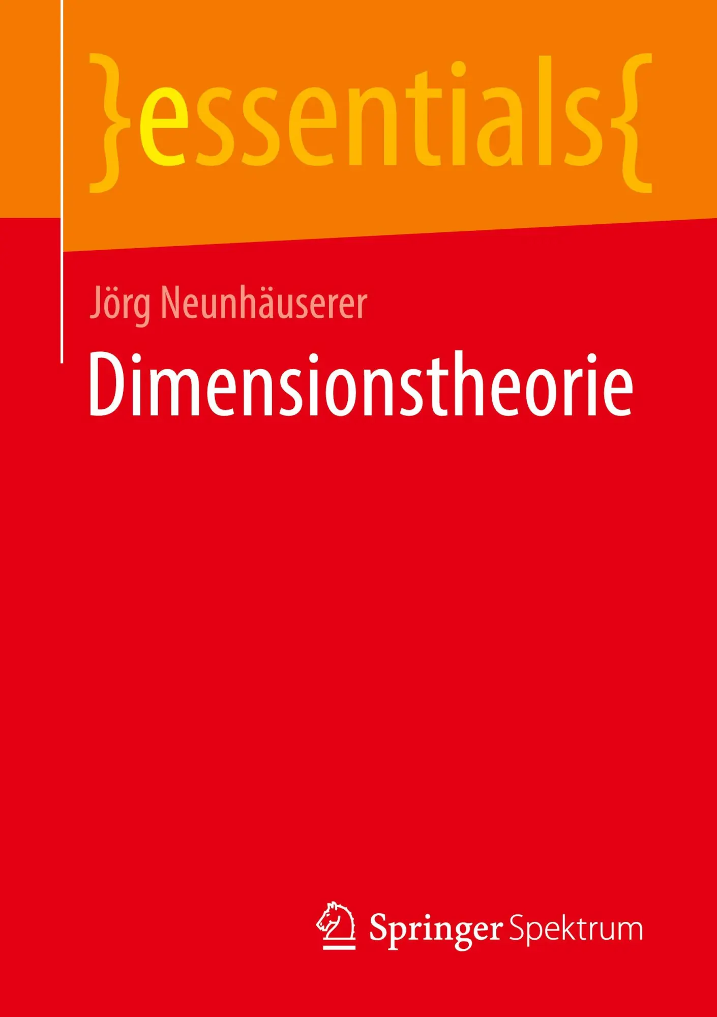 Cover: 9783658352523 | Dimensionstheorie | Jörg Neunhäuserer | Taschenbuch | vii | Deutsch