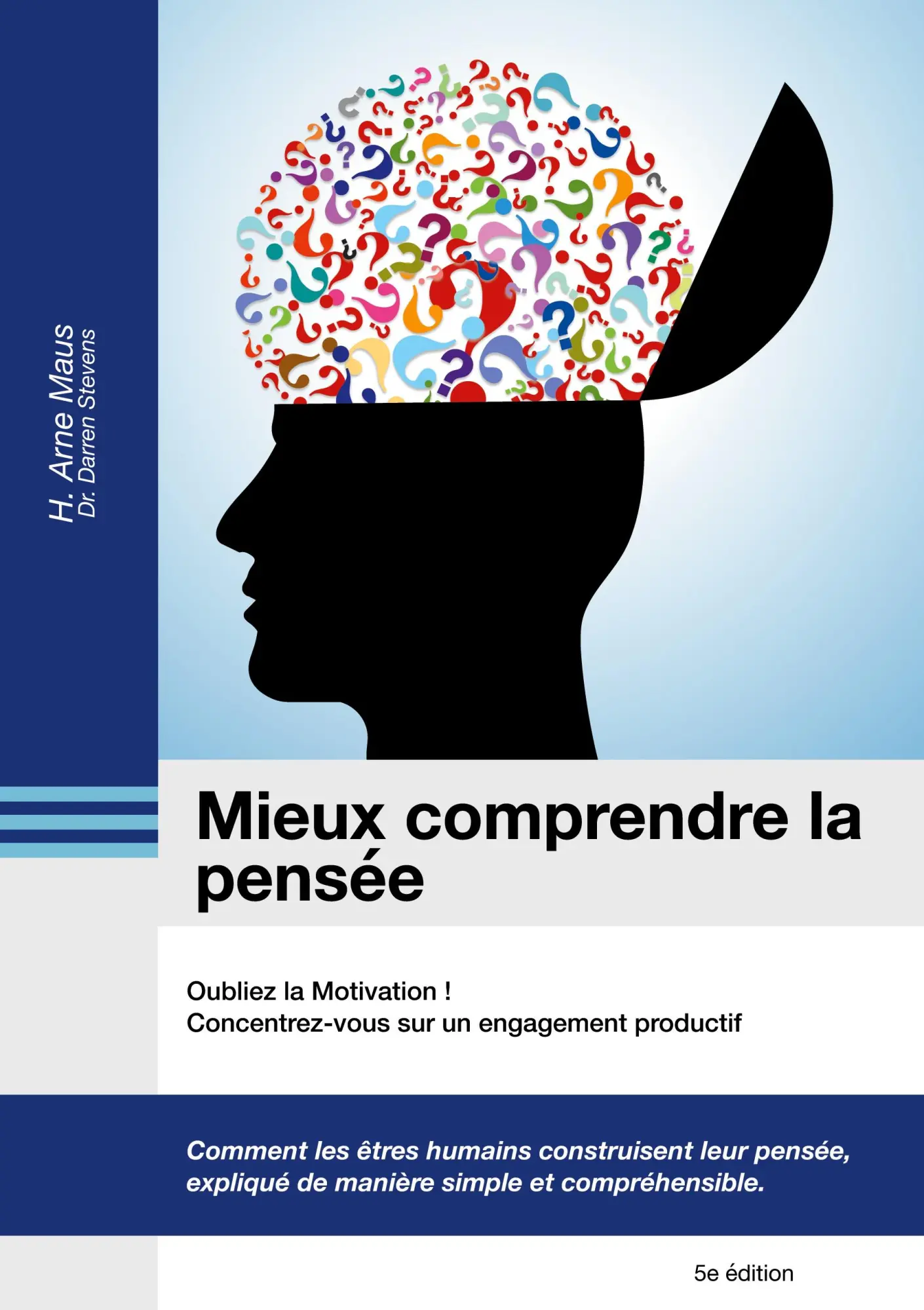 Cover: 9783695742523 | Mieux comprendre la pensée | Oubliez la Motivation! | H. Arne Maus