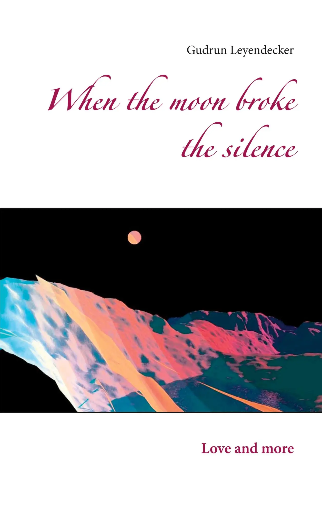 When the moon broke the silence: Love and more