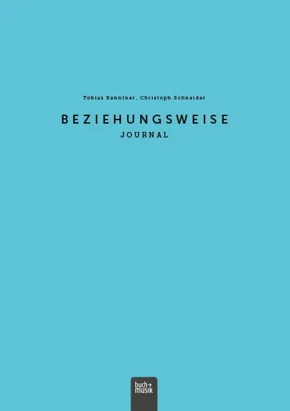 Cover: 9783866872523 | beziehungsweise | Journal | Tobias Kenntner (u. a.) | Buch | 80 S.