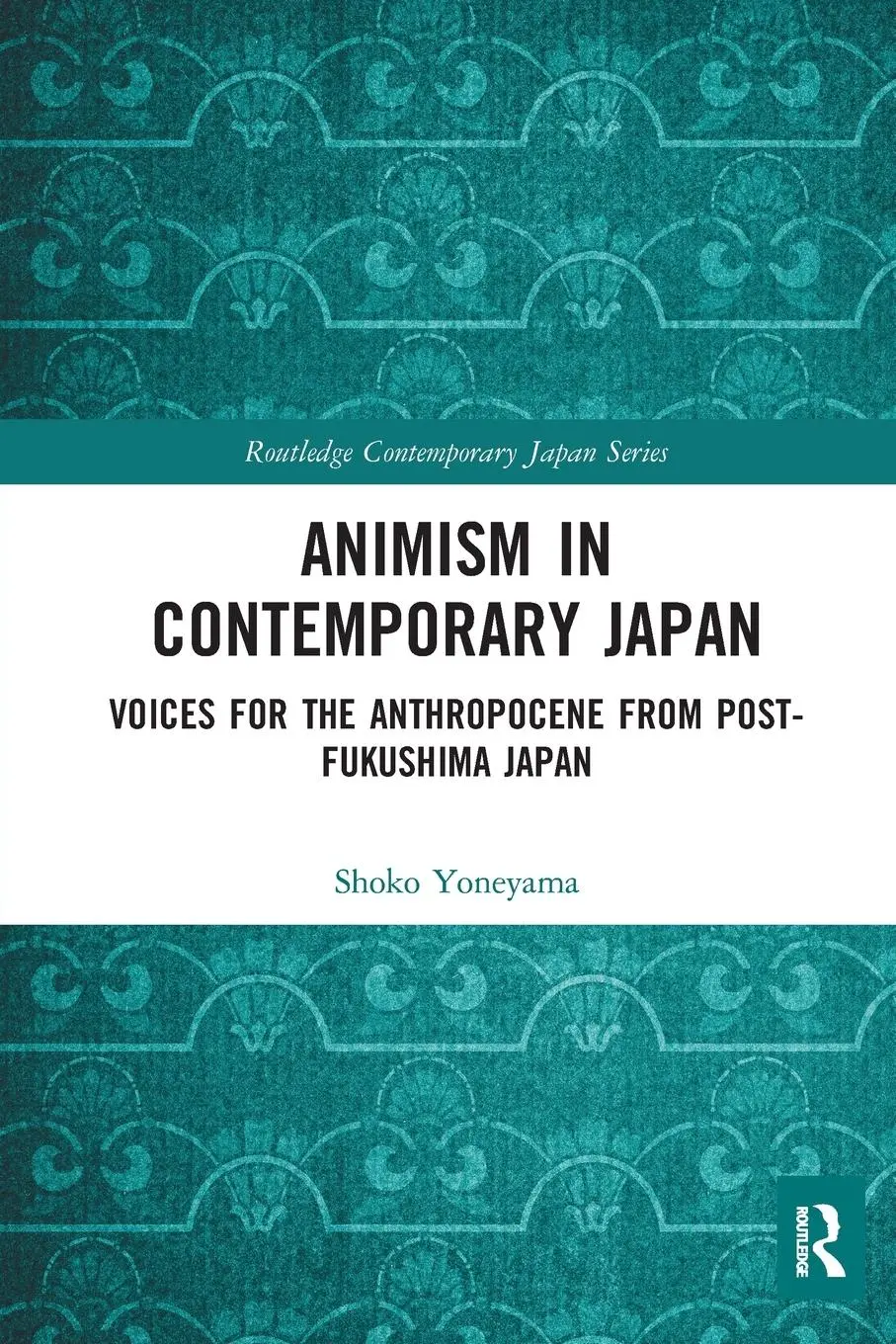 Cover: 9780367582623 | Animism in Contemporary Japan | Shoko Yoneyama | Taschenbuch | 2020