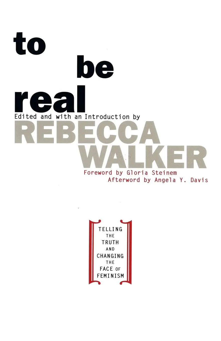 Cover: 9780385472623 | To Be Real | Telling the Truth and Changing the Face of Feminism