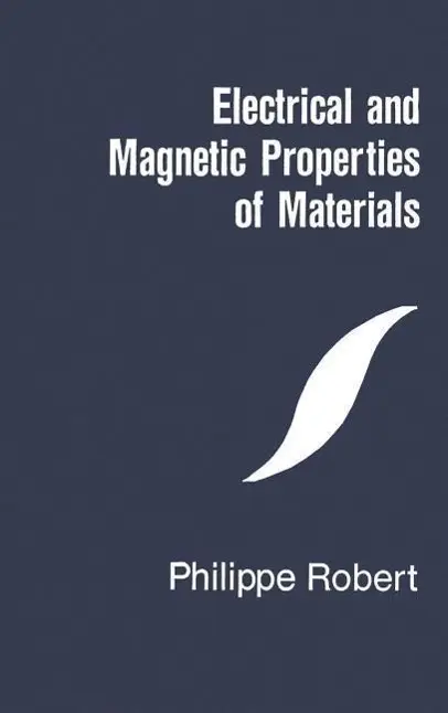 Cover: 9780890062623 | Electrical and Magnetic Properties of Materials | Philippe Robert
