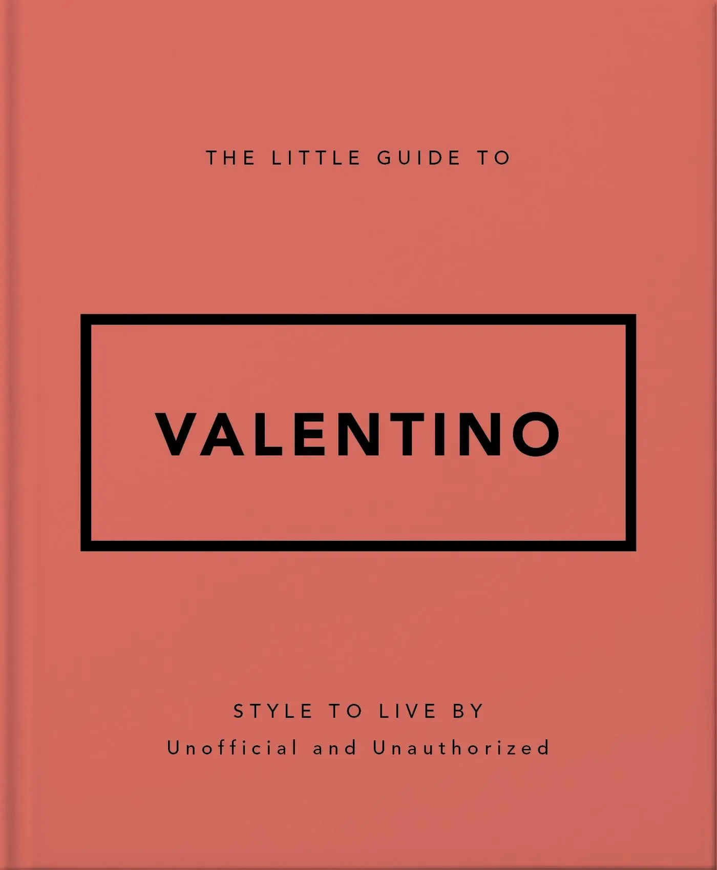Cover: 9781035422623 | The Little Guide to Valentino | Style to Live By | Orange Hippo!