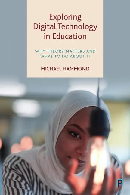 Cover: 9781447362623 | Exploring Digital Technology in Education | Michael Hammond | Buch