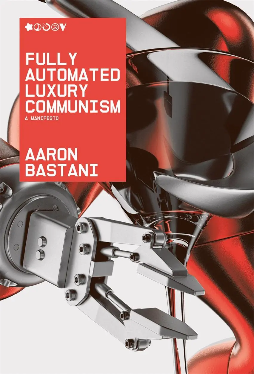 Cover: 9781786632623 | Fully Automated Luxury Communism | Aaron Bastani | Buch | Gebunden