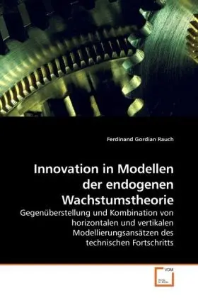Cover: 9783639222623 | Innovation in Modellen der endogenen Wachstumstheorie | Rauch | Buch