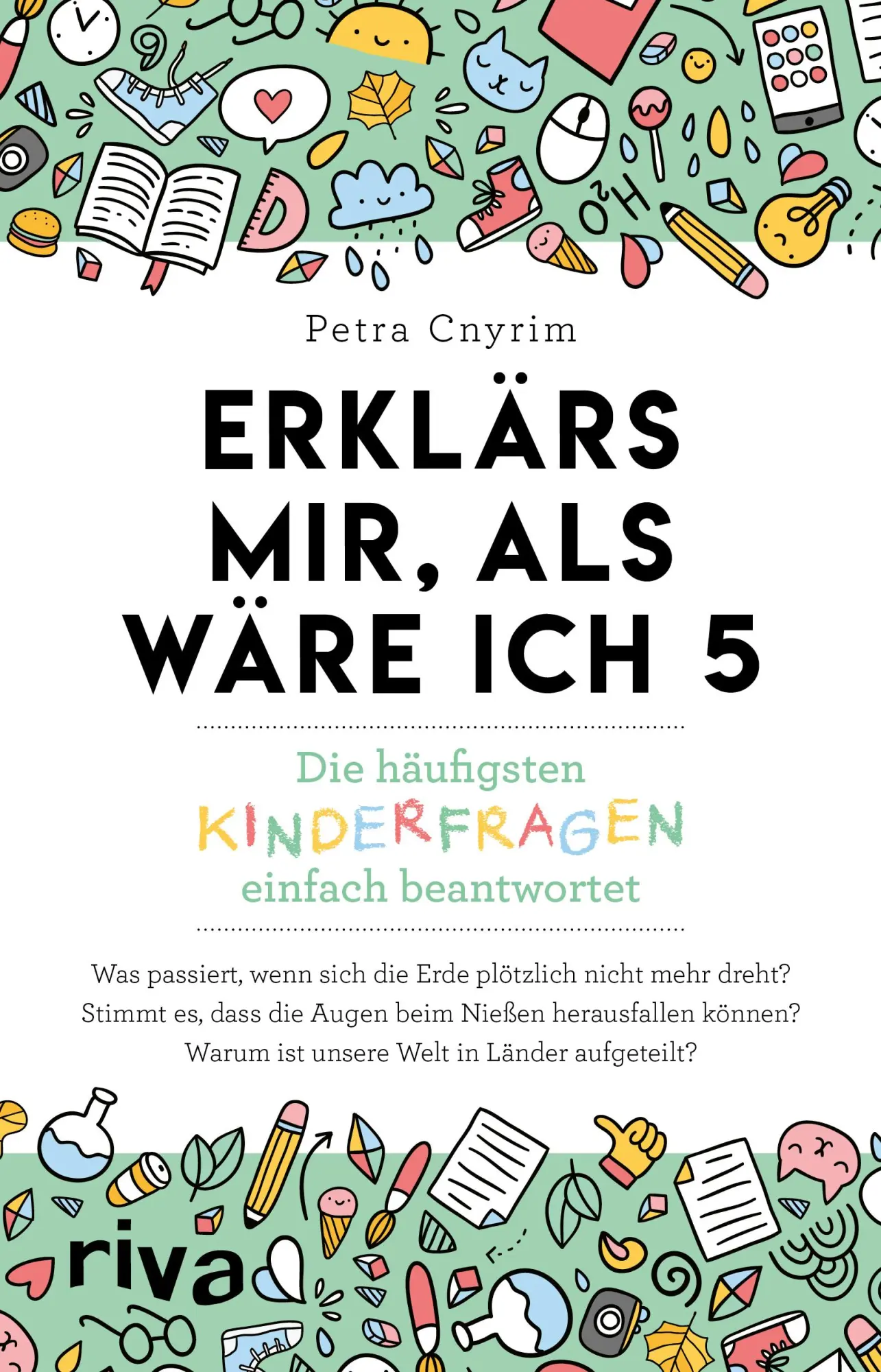 Cover: 9783742322623 | Erklärs mir, als wäre ich 5 | Petra Cnyrim | Taschenbuch | 224 S.