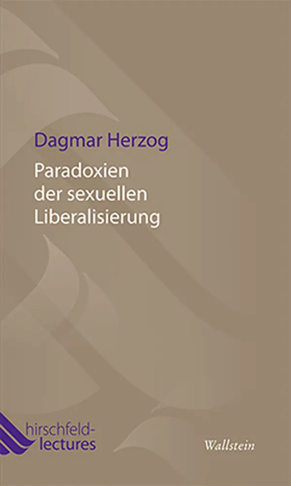 Cover: 9783835312623 | Paradoxien der sexuellen Liberalisierung | Dagmar Herzog | Taschenbuch