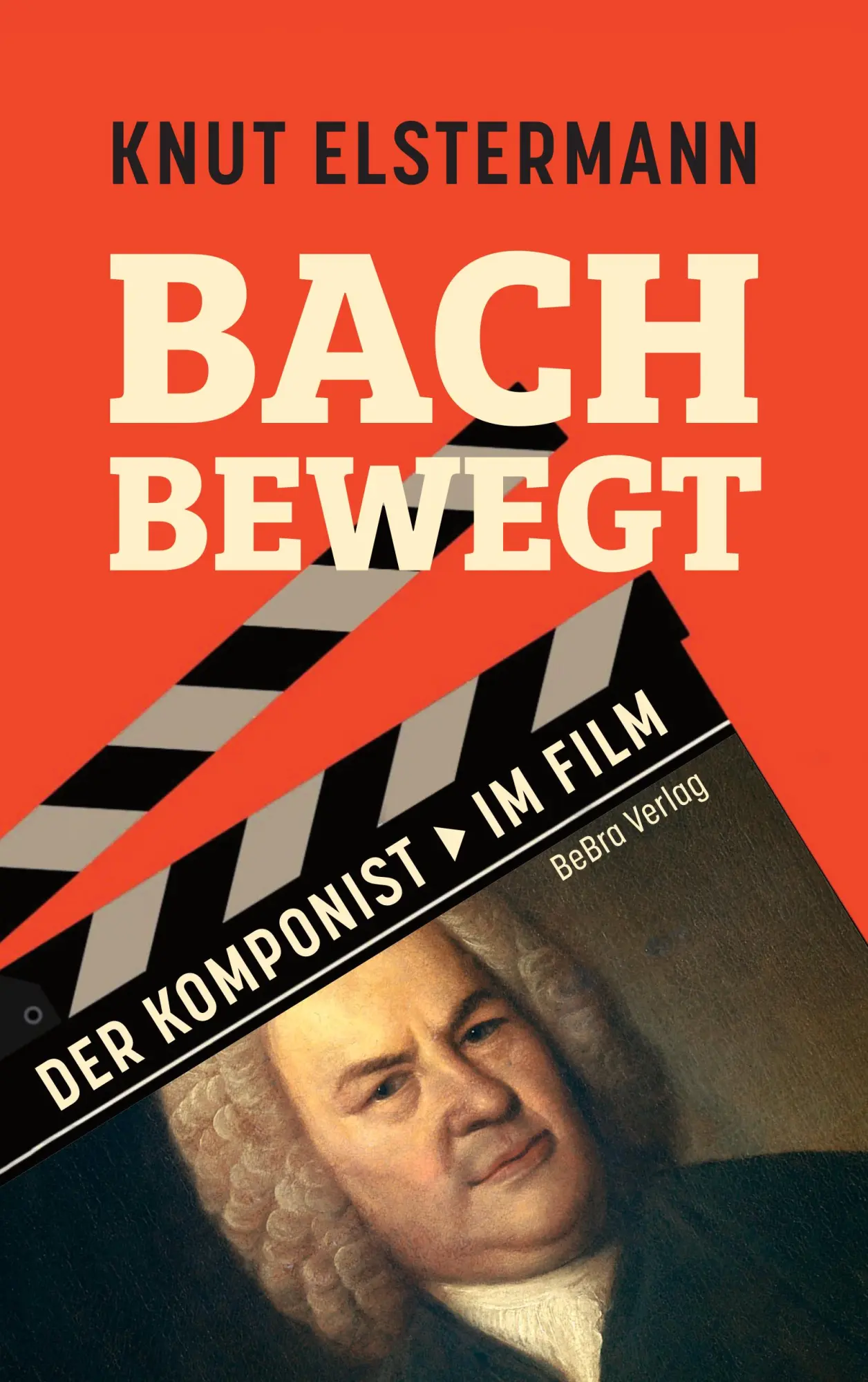Cover: 9783898092623 | Bach bewegt | Der Komponist im Film | Knut Elstermann | Buch | 176 S.