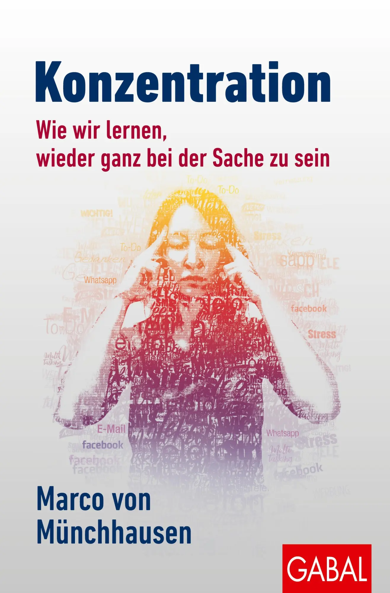 Cover: 9783967392623 | Konzentration | Wie wir lernen, wieder ganz bei der Sache zu sein