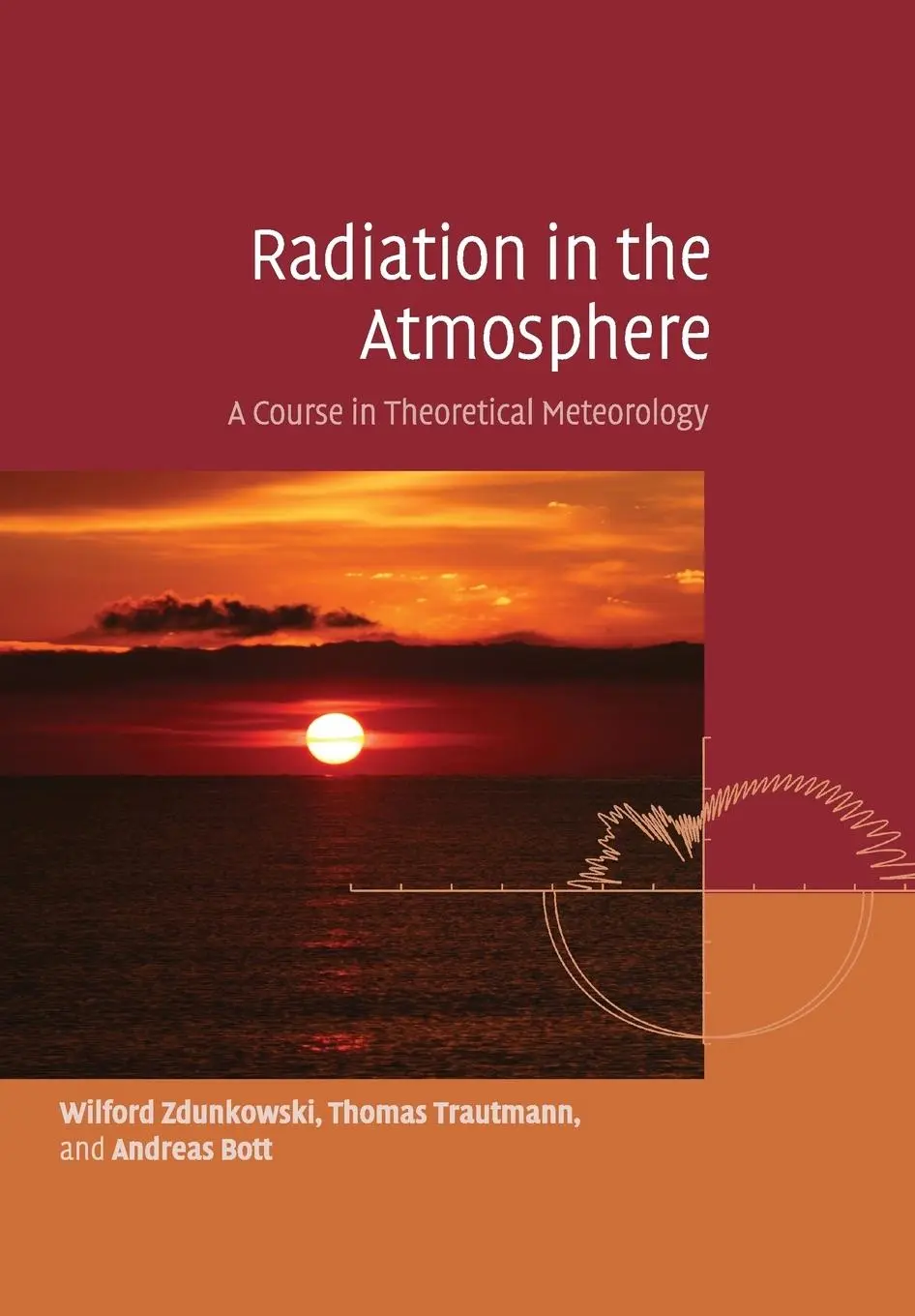 Cover: 9781108462723 | Radiation in the Atmosphere | Wilford Zdunkowski (u. a.) | Taschenbuch