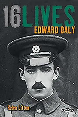 Cover: 9781847172723 | Edward Daly | 16lives | Helen Litton | Taschenbuch | Englisch | 2013