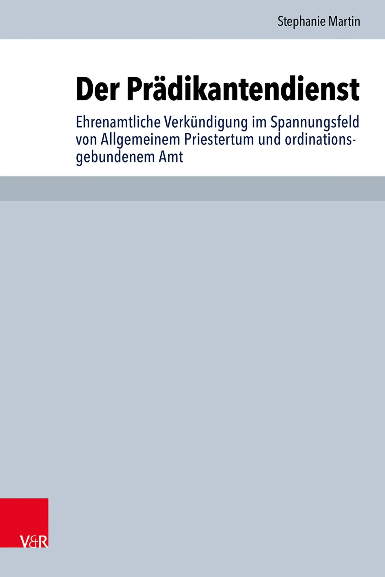 Cover: 9783525502723 | Der Prädikantendienst | Stephanie Martin | Buch | 444 S. | Deutsch
