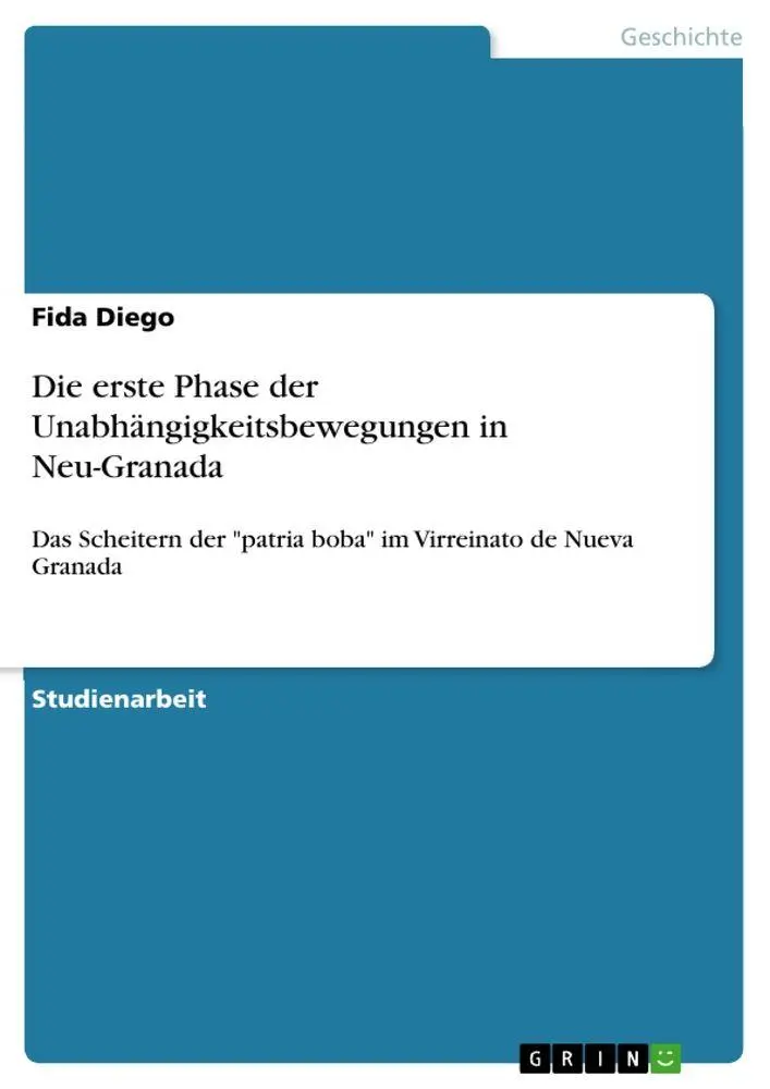 Cover: 9783656042723 | Die erste Phase der Unabhängigkeitsbewegungen in Neu-Granada | Diego