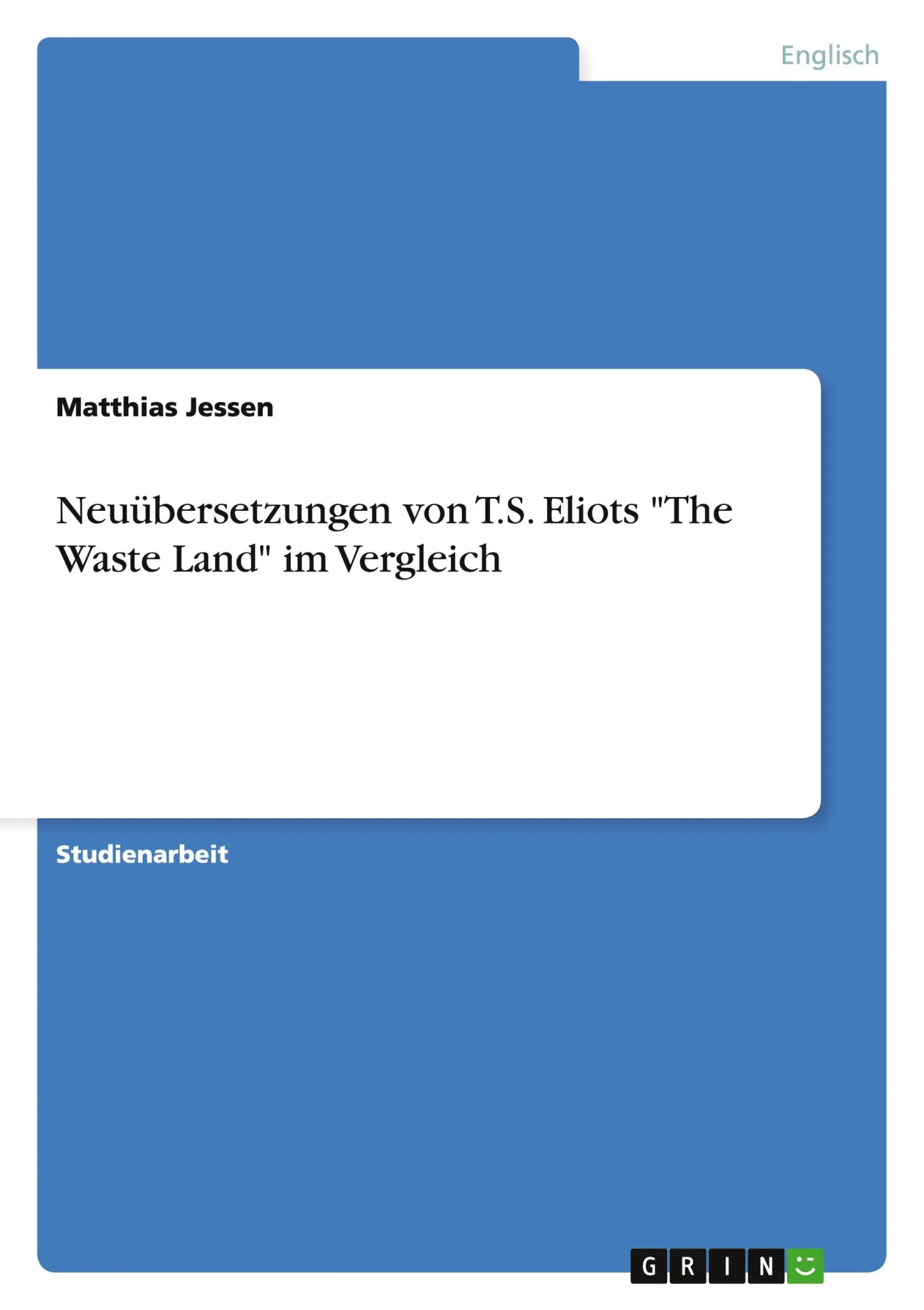 Cover: 9783656662723 | Neuübersetzungen von T.S. Eliots "The Waste Land" im Vergleich | Buch