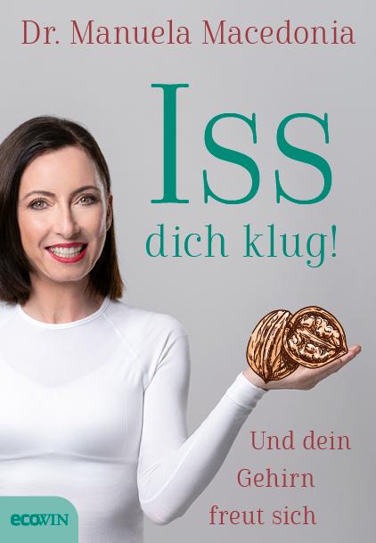 Cover: 9783711002723 | Iss dich klug! | Und dein Gehirn freut sich | Manuela Macedonia | Buch