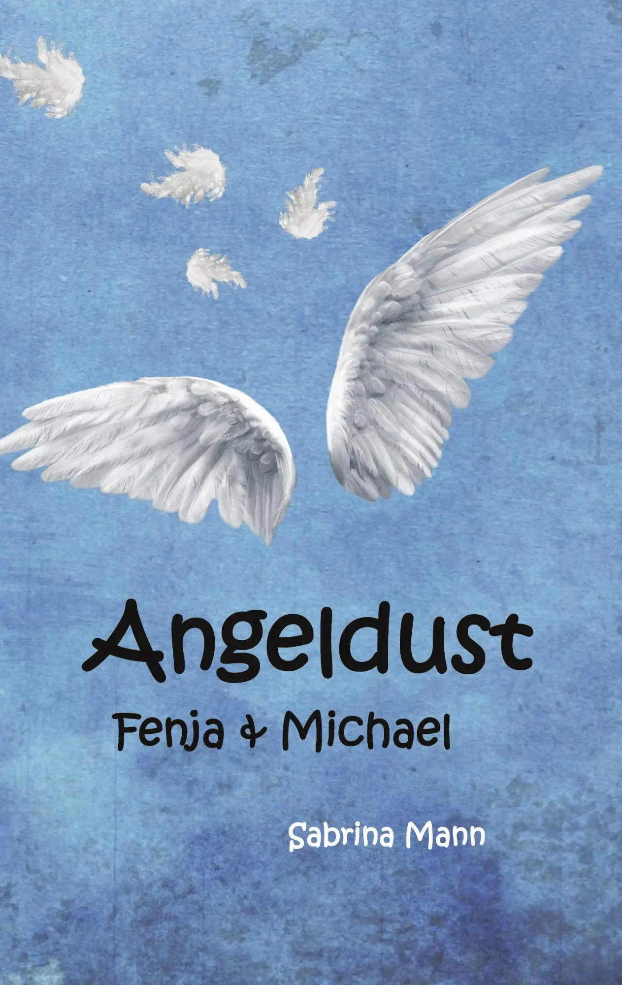Cover: 9783740712723 | Angeldust | Fenja und Michael | Sabrina Mann | Taschenbuch | 336 S.