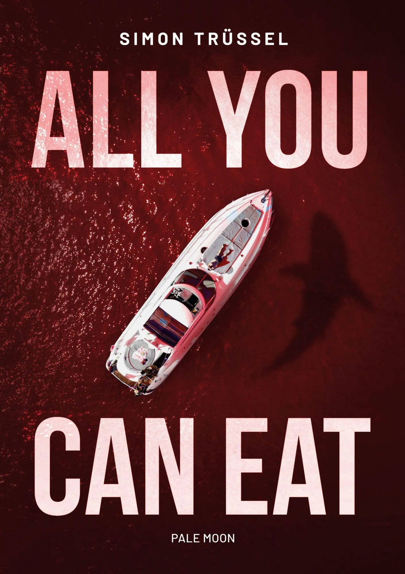 Cover: 9783769382723 | All you can eat - Pale Moon | Simon Trüssel | Taschenbuch | 440 S.