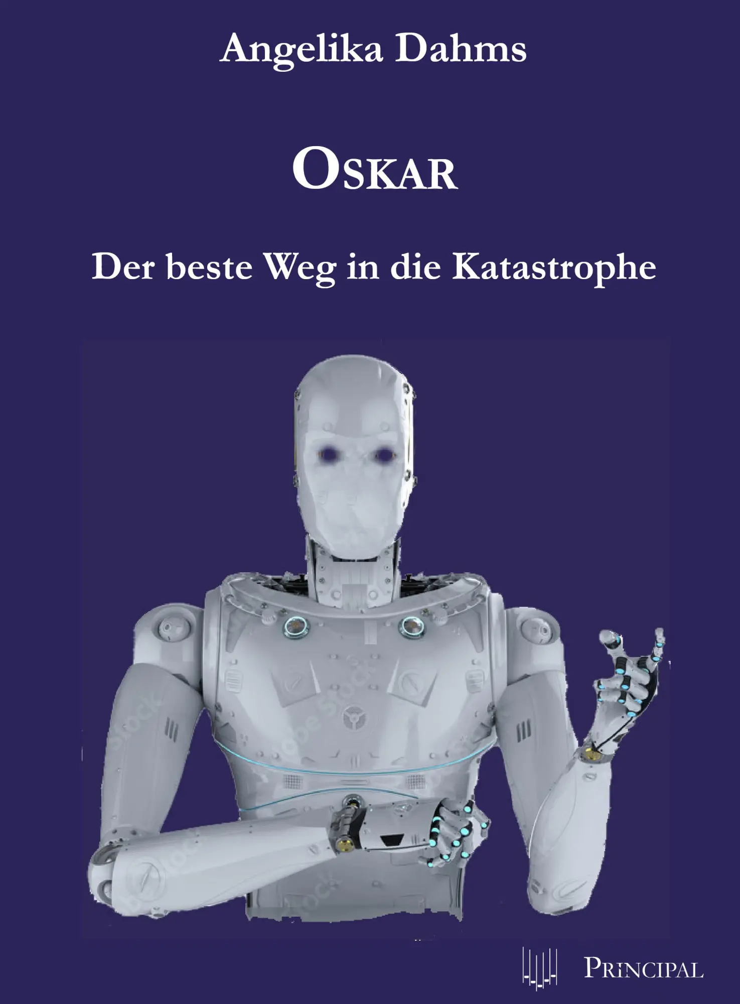 Cover: 9783899692723 | Oskar - Der beste Weg in die Katastrophe | Angelika Dahms | Buch