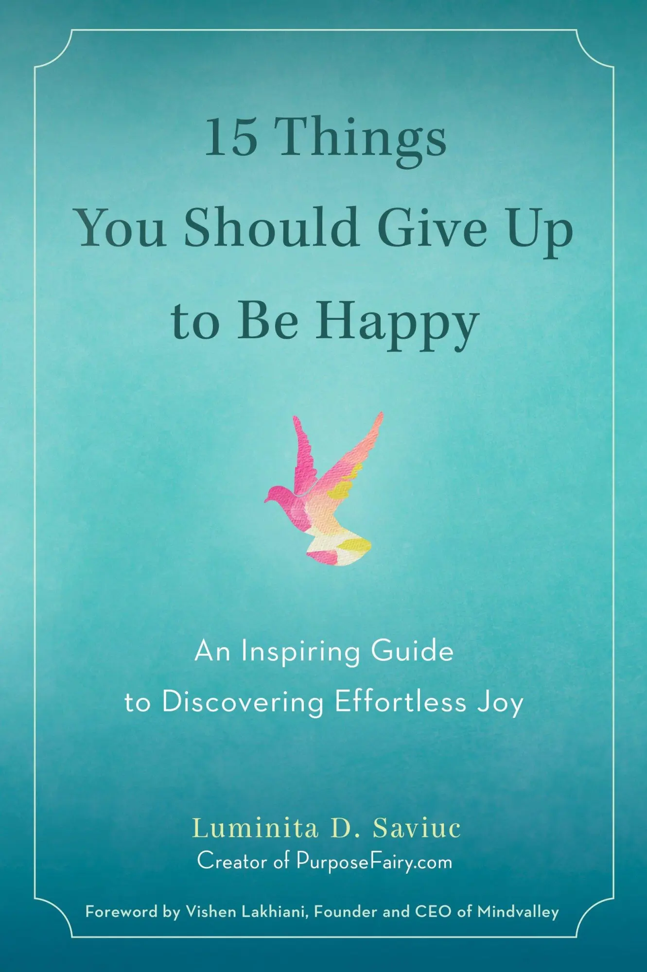 Cover: 9780399172823 | 15 Things You Should Give Up to Be Happy | Luminita D Saviuc | Buch