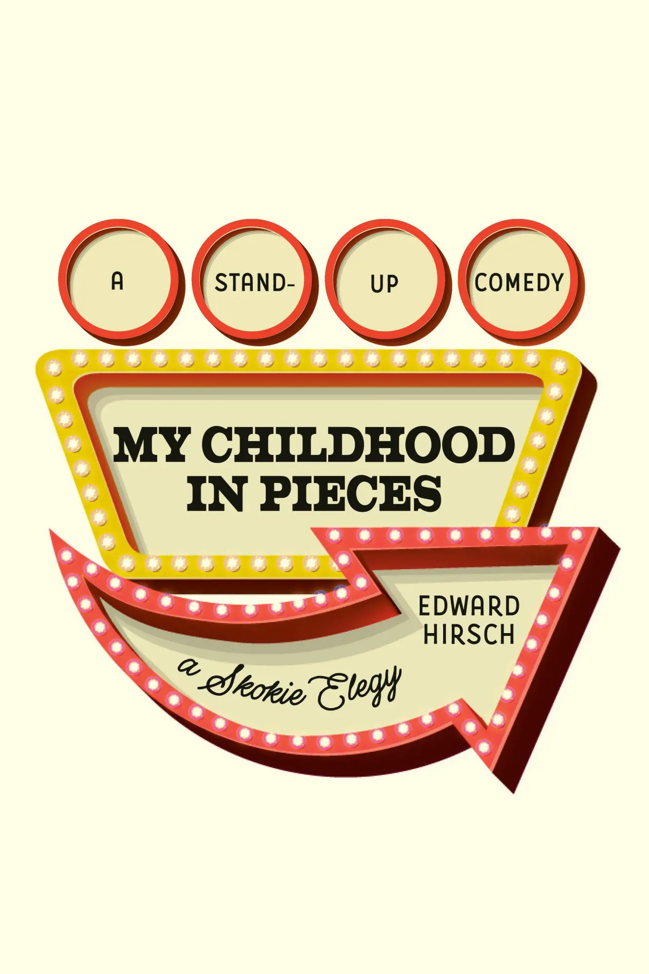 Cover: 9780593802823 | My Childhood in Pieces | A Stand-Up Comedy, a Skokie Elegy | Hirsch