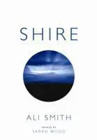 Cover: 9780957152823 | Smith, A: Shire | Ali Smith | Buch | Gebunden | Englisch | 2013