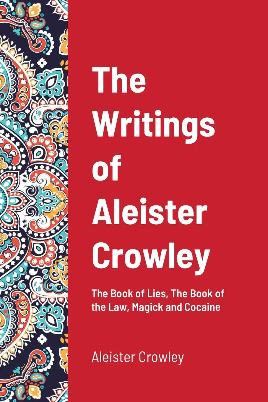 Cover: 9781716552823 | The Writings of Aleister Crowley | Aleister Crowley | Taschenbuch