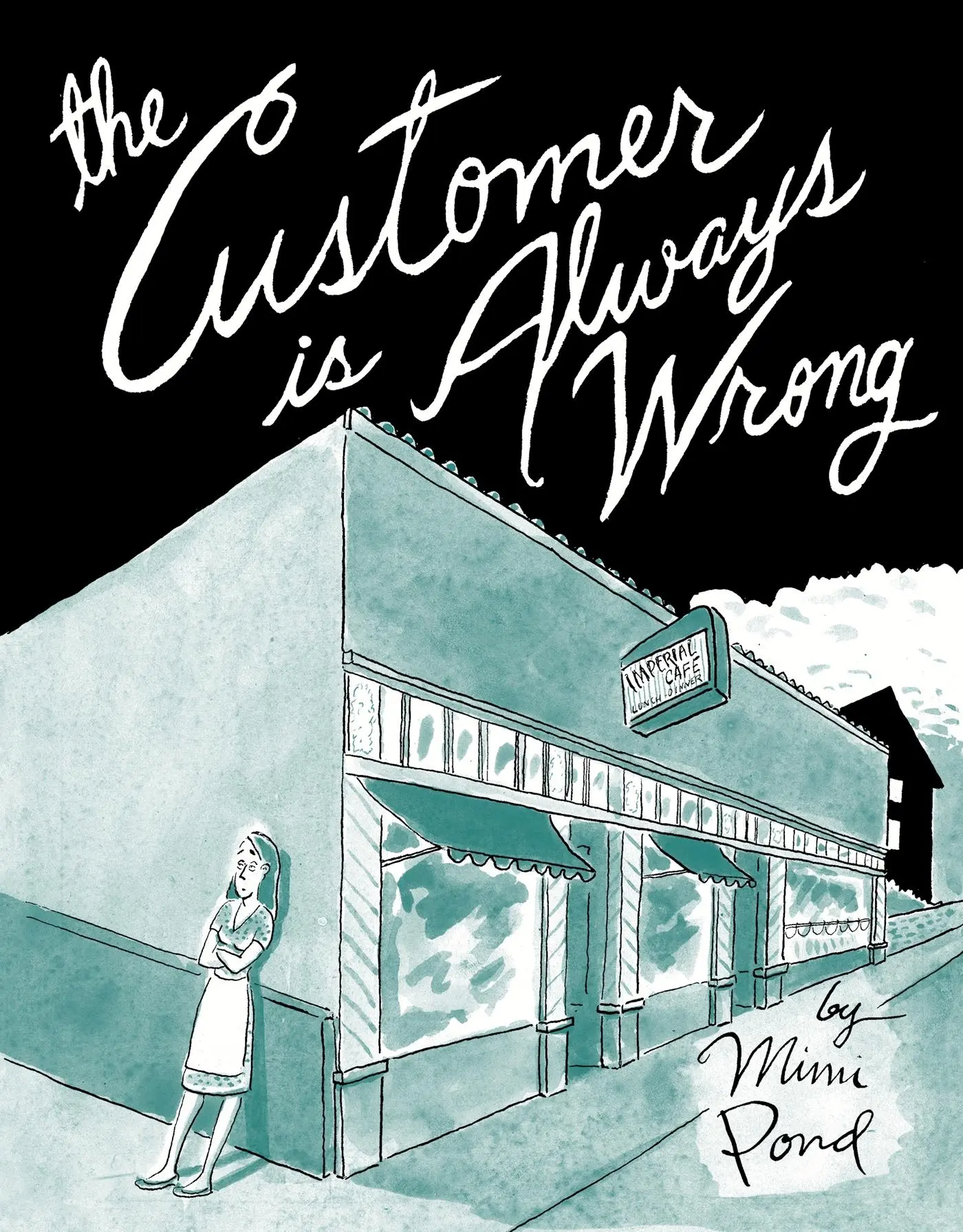 Cover: 9781770462823 | The Customer Is Always Wrong | Mimi Pond | Buch | Gebunden | Englisch
