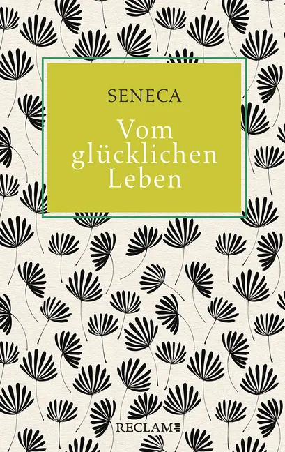 Cover: 9783150112823 | Vom glücklichen Leben | Seneca | der Jüngere Seneca | Buch | 93 S.