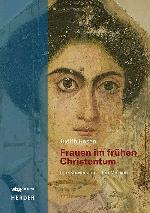 Cover: 9783534642823 | Frauen im frühen Christentum | Ihre Konversion - ihre Mission | Rosen