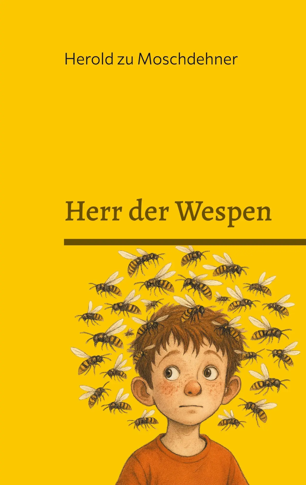 Cover: 9783695192823 | Herr der Wespen | Aus Bummskopf wird Brummkopf | Herold Zu Moschdehner