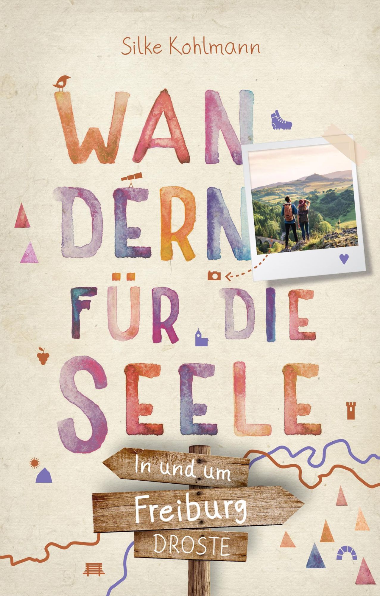 Cover: 9783770022823 | In und um Freiburg. Wandern für die Seele | Wohlfühlwege | Kohlmann